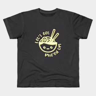 Let's Get Pho'ed Up Kids T-Shirt